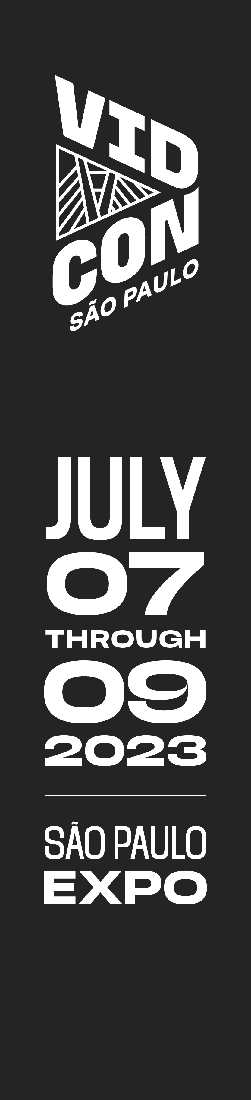 VidCon São Paulo - July 7 through 9, 2023 - São Paulo Expo
